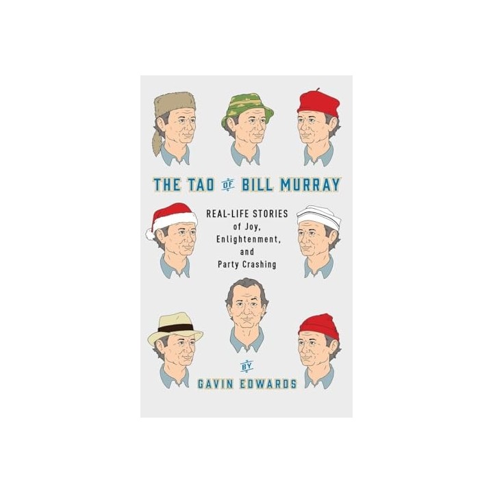 The Tao Of Bill Murray